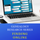 GENEALOGY RESEARCH SERIES: FINDING ONLINE RECORDS