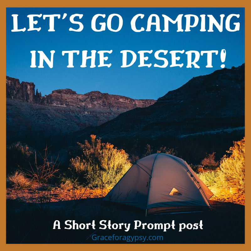 Let's Go Camping in the Desert | Grace for a Gypsy
